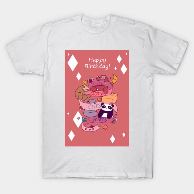 "Happy Birthday" Cute Sloths Cats and Pandas T-Shirt by saradaboru